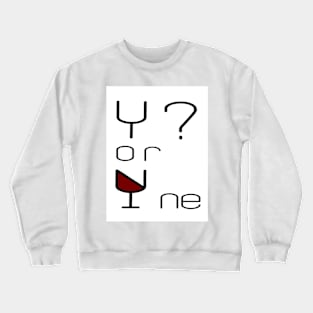 Y? or Yne Crewneck Sweatshirt